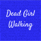 Dead girl walking(2).png