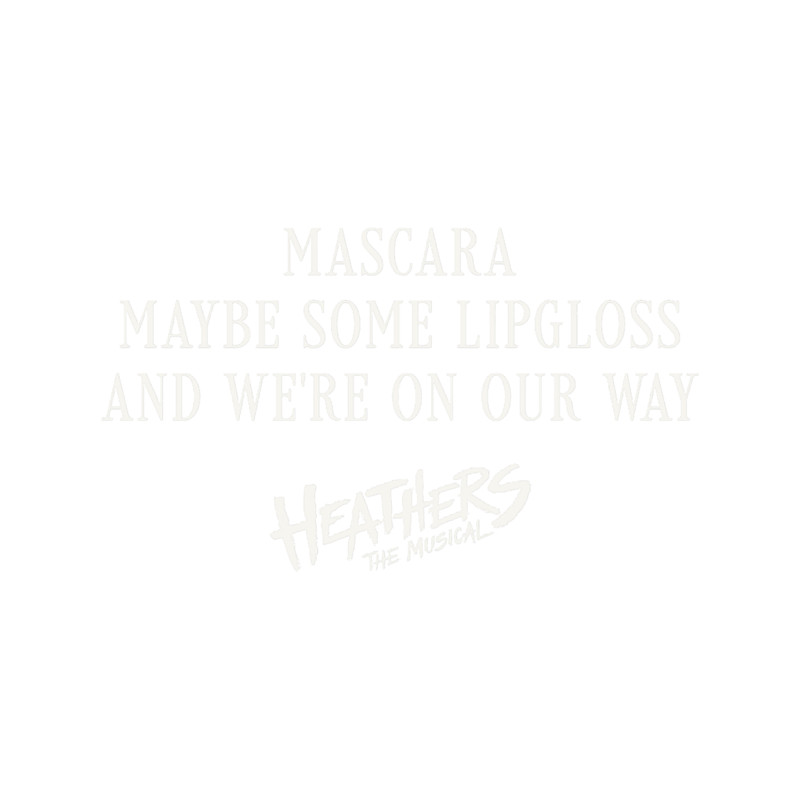 Heathers Merch Heathers The Musical Mascara Classic .png