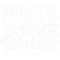 Heathers The Musical Quotes - What_s Your Damage(black).png
