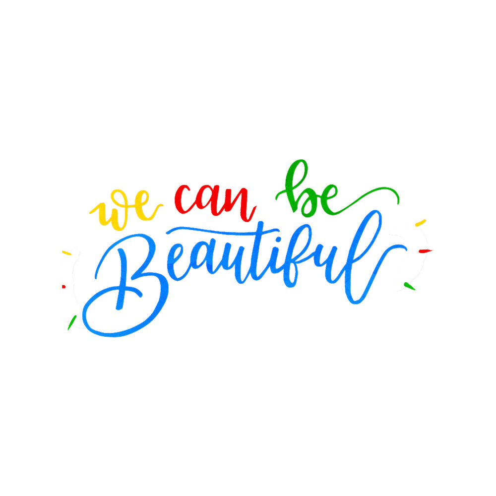 We Can Be Beautiful - Heathers .png