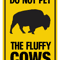 Bison Fun - Do Not Pet The Fluffy Cows .png