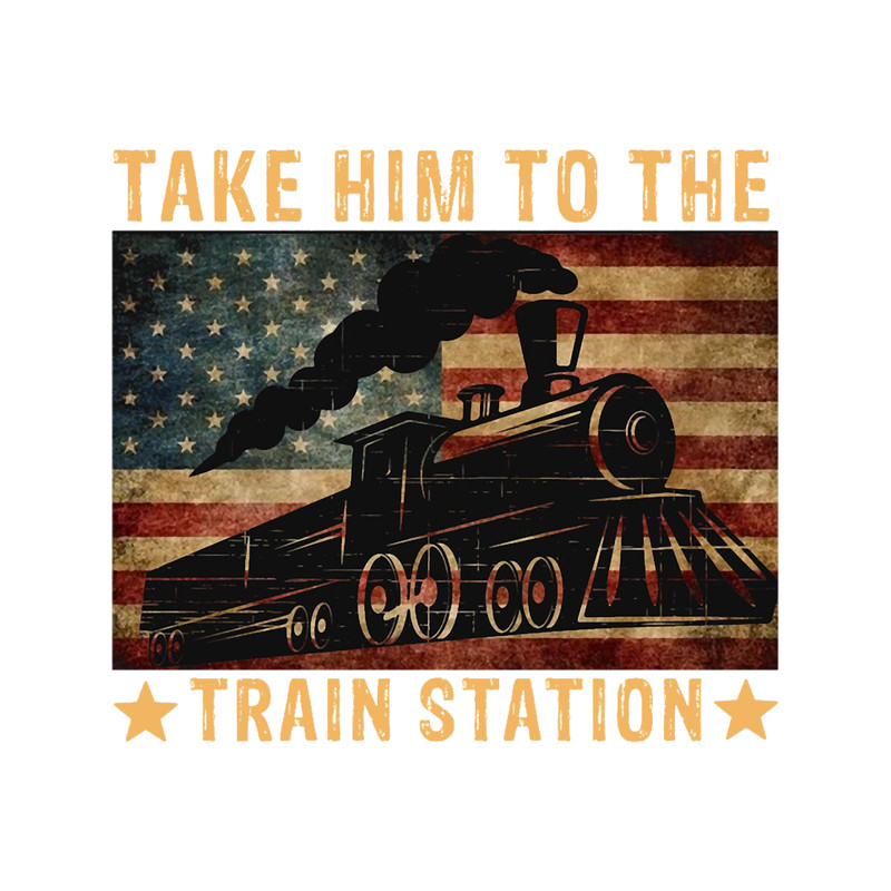 Retro Style Take Him To The Train Station Funny Vintage - Funny Dutton Yellowstone.png