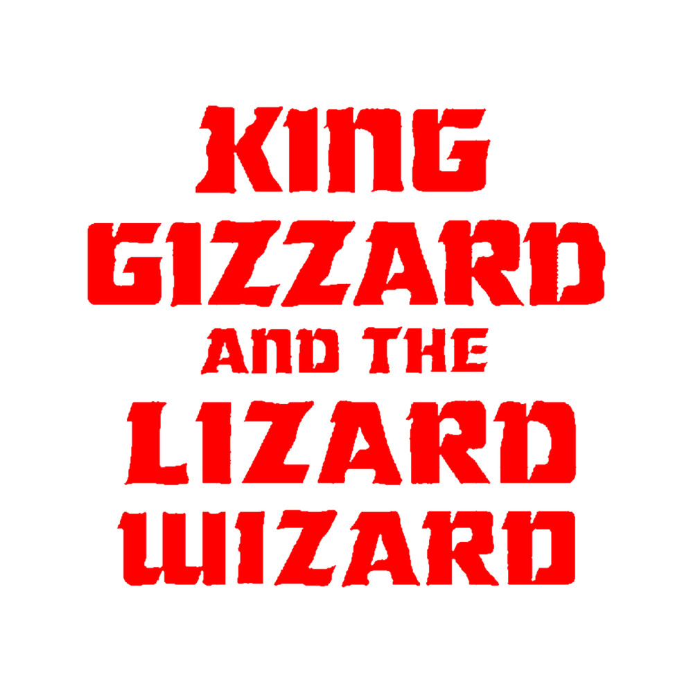 Best Of King Gizzard And The Lizard Wizard are an Australian rock(7).png