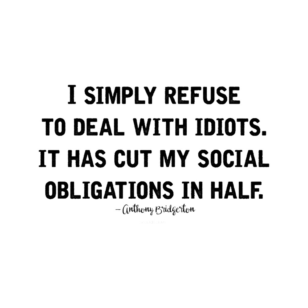 Anthony Bridgerton Quote (Black Font).png