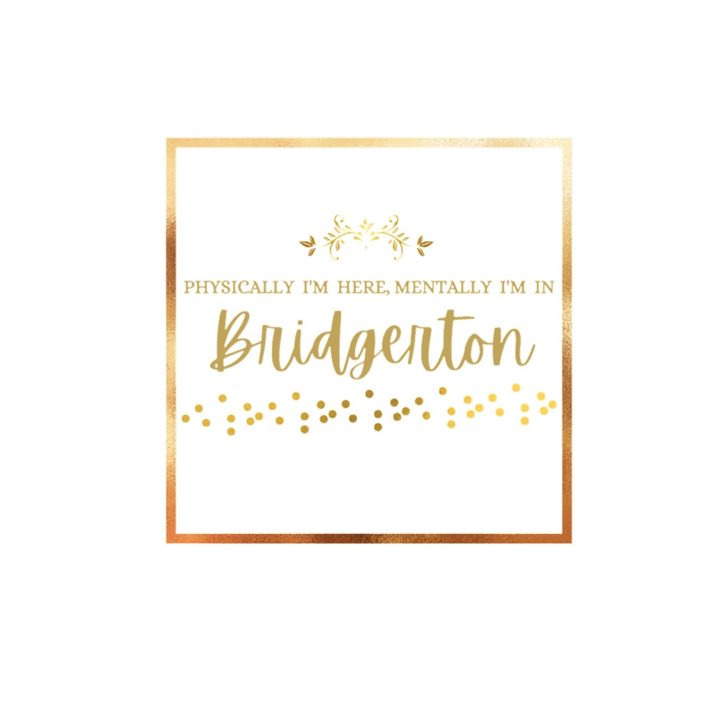 Bridgerton Mentally in Bridgerton Gold.png