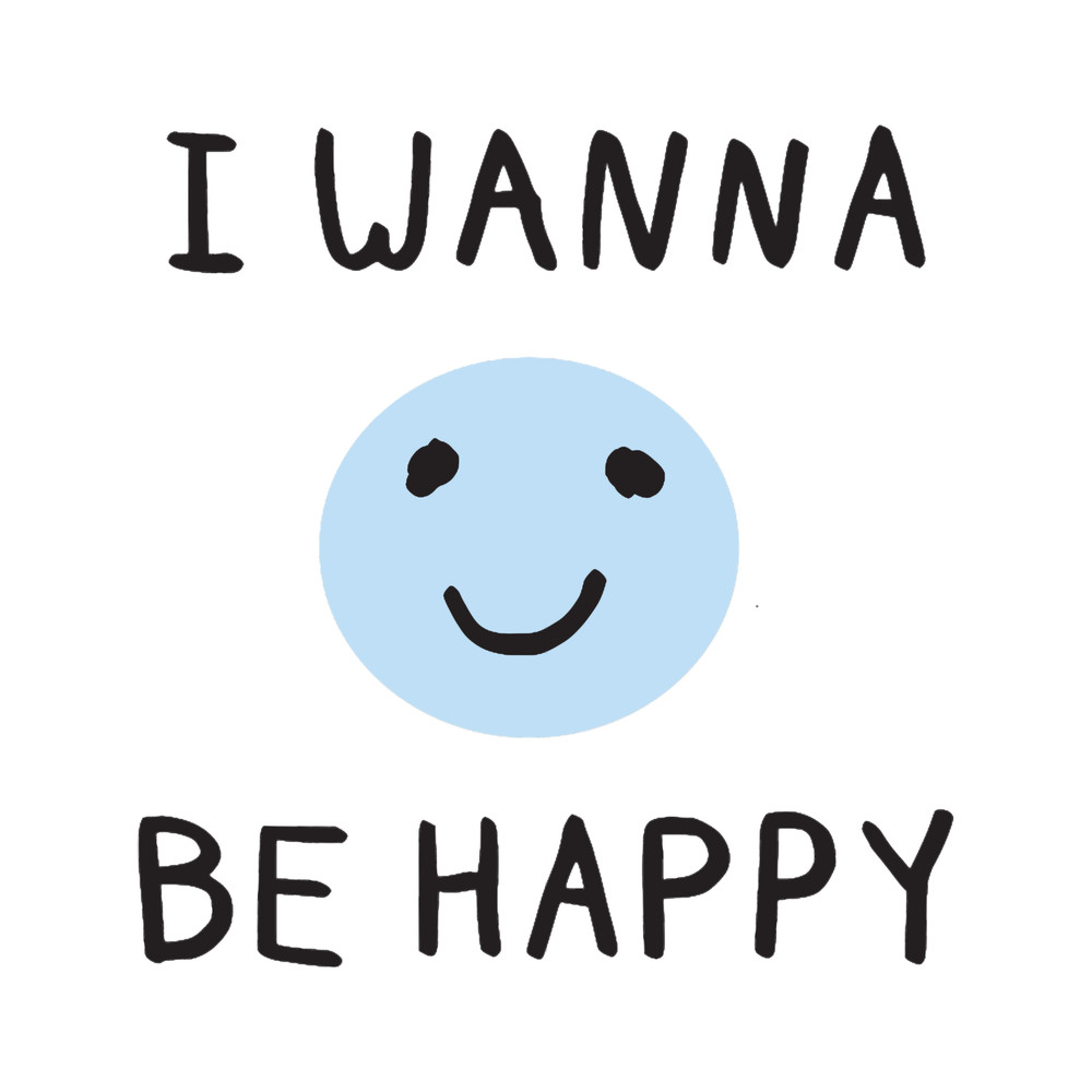 I wanna be happy.png