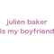 julien baker is my boyfriend.png