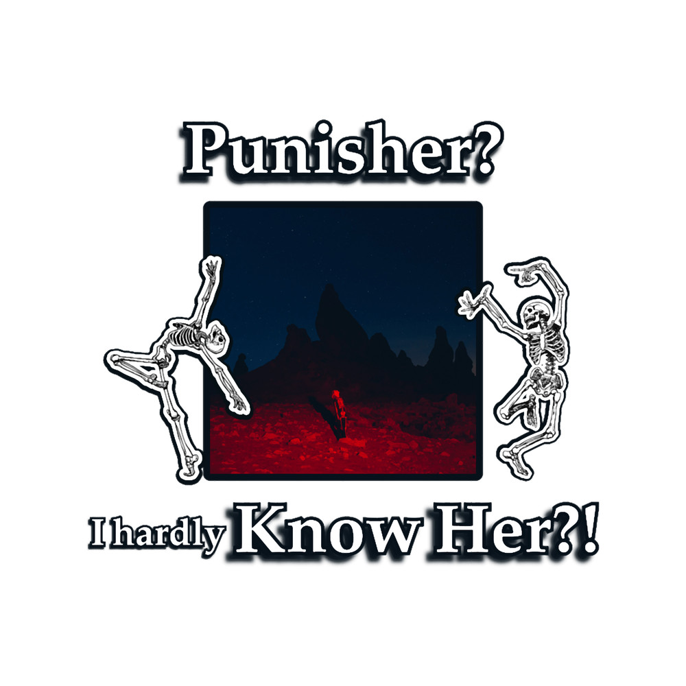 Punisher I hardly Know Her!.png