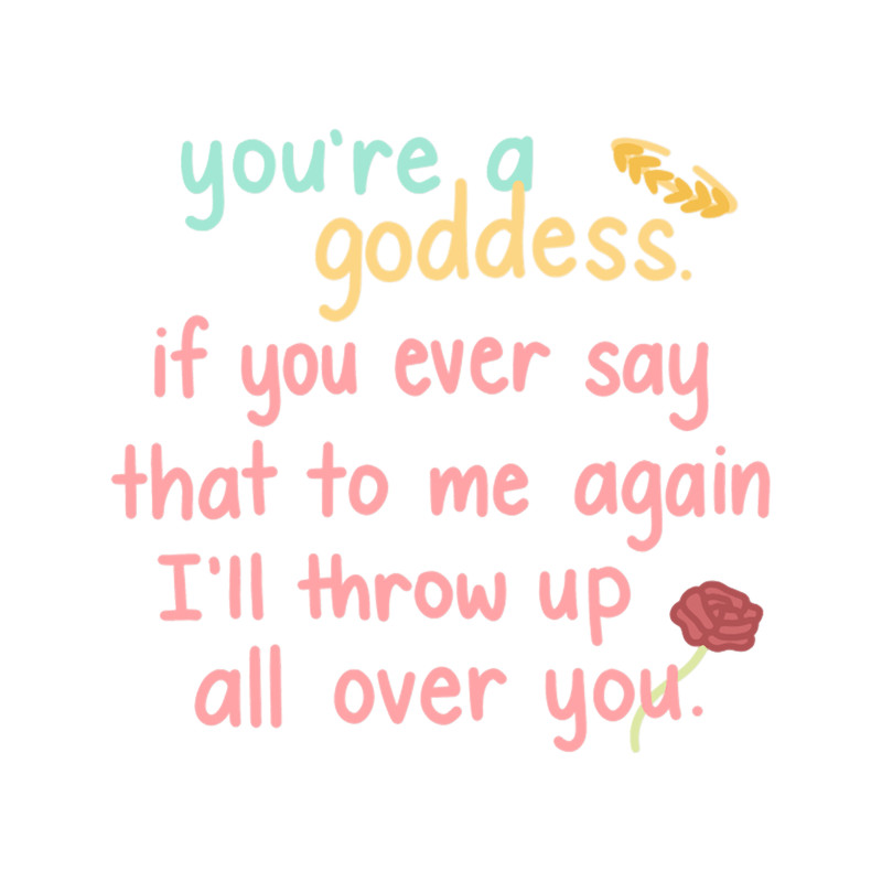 You_re a Goddess .png