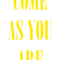 come as you Are (1).png