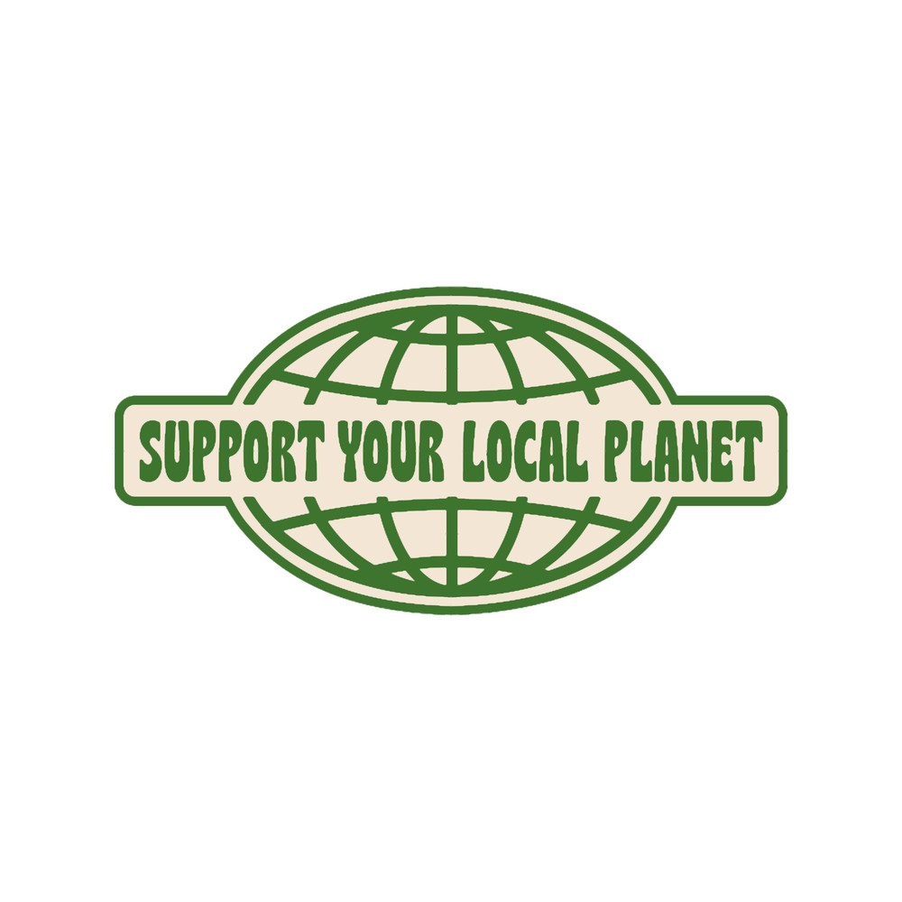 SUPPORT YOUR LOCAL PLANET.png