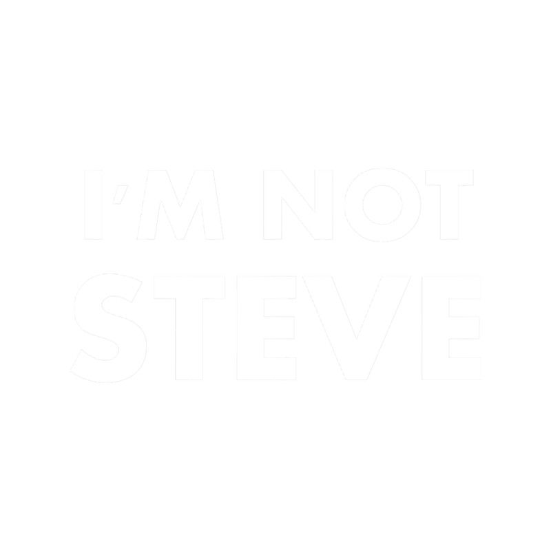 I Am Not Steve.png
