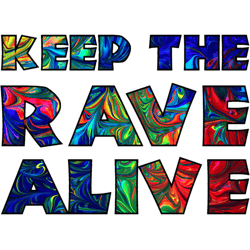 keep the rave alive