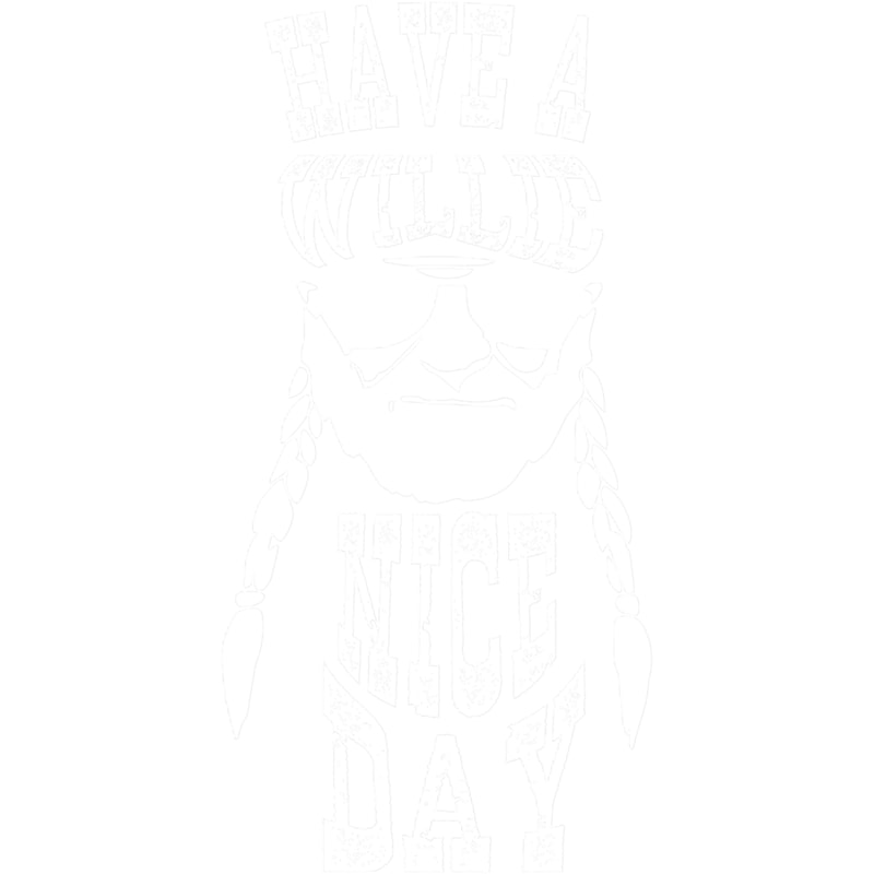 HAVE A WILLIE DAY NICE .png