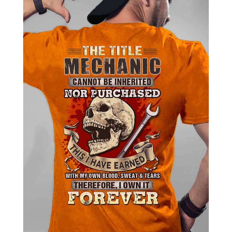 mechanic-i-own-it-forever-orange-mechanic-t-shirt-best-gift-for-men-and-women-.jpeg