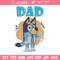 Dad Bluey Embroidery, Bluey Cartoon Embroidery, cartoon Embroidery, cartoon shirt, Embroidery File, Instant download..jpg