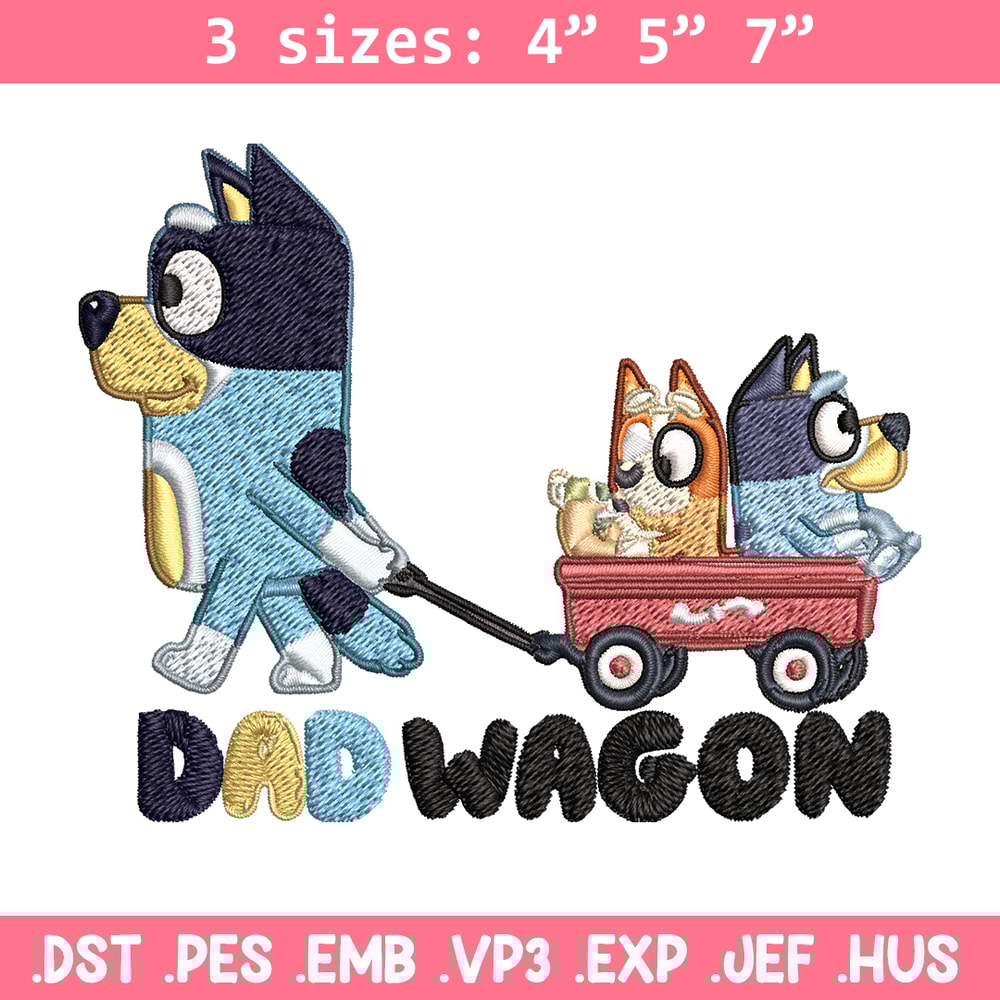 Dad wegon bluey Embroidery, Bluey cartoon Embroidery, Embroidery File, cartoon design, cartoon shirt, Digital download..jpg