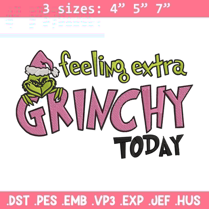 Felling extra grinchy today Embroidery Design, Grinch Embroidery, Embroidery File, Chrismas Embroidery, Digital download.jpg
