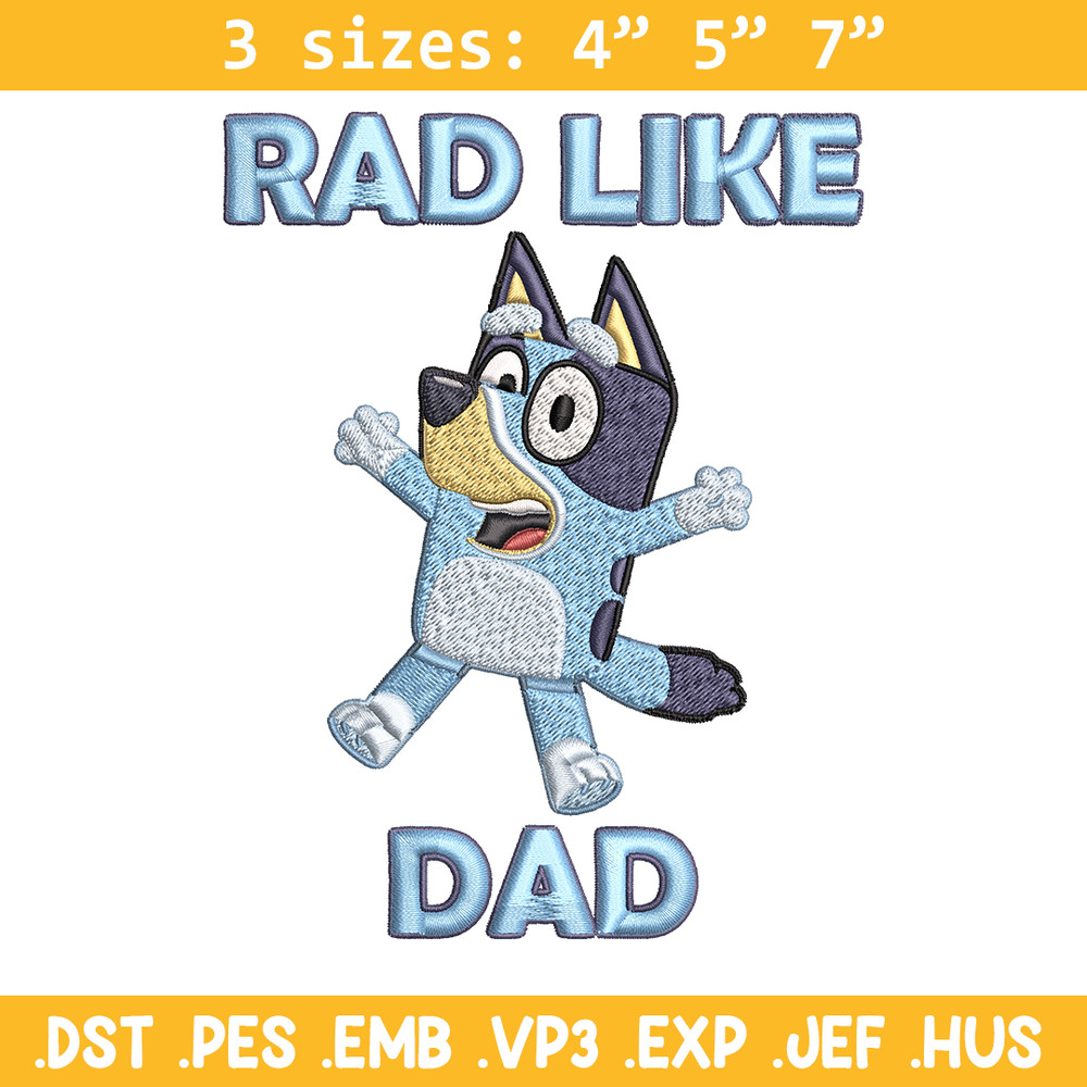 Bluey Rad Like Dad Embroidery design, Bluey Rad Like Dad Embroidery, cartoon design, Embroidery File, Digital download..jpg