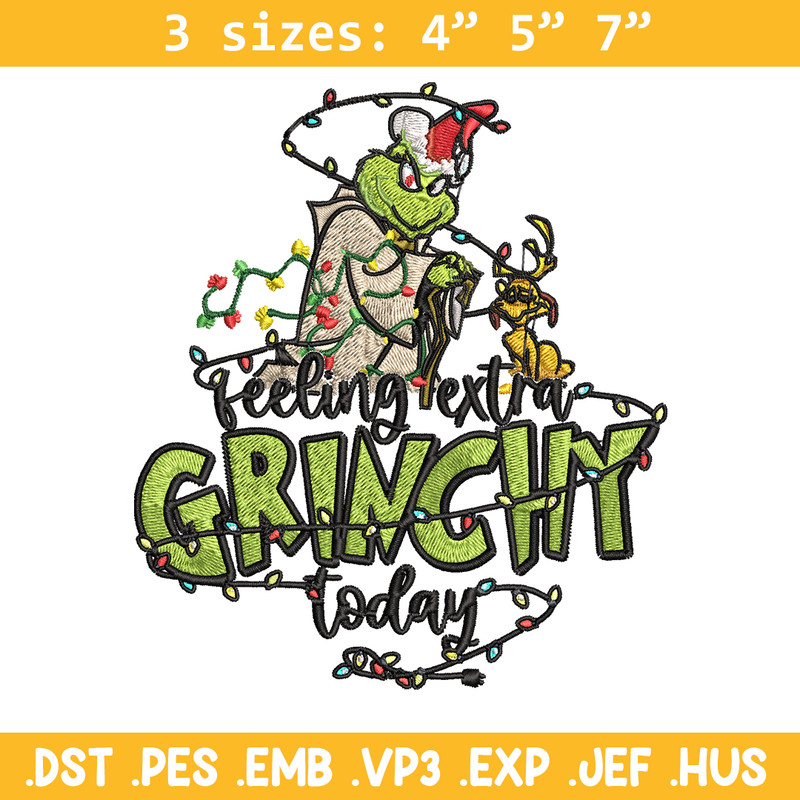 Feeling Extra Grinch Today Embroidery design, Grinch Christmas Embroidery, Grinch design, Logo shirt, Digital download.jpg
