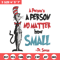 A person's no matter how small Dr Seuss Embroidery Design, Dr Seuss Embroidery, Embroidery File, Digital download..jpg
