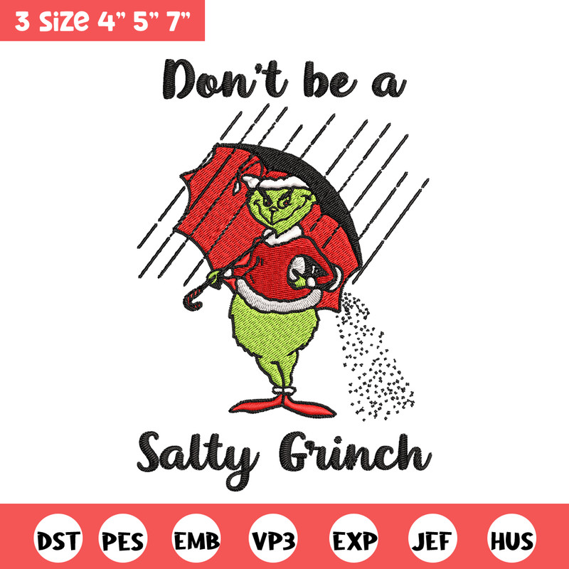 Don't Be A Salty Grinch Christmas Embroidery design, Grinch christmas Embroidery, Grinch design, Instant download..jpg