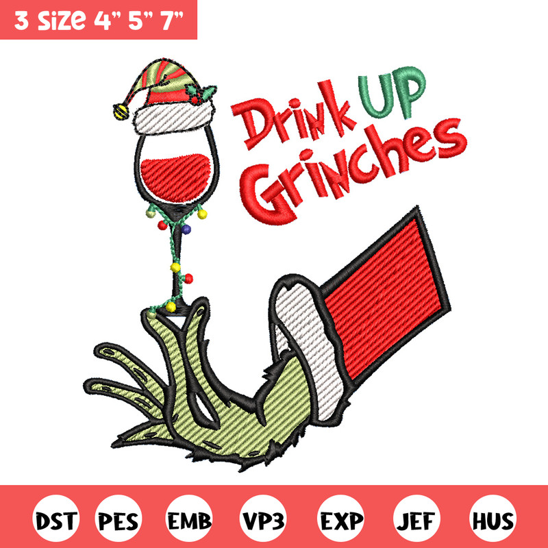 Drink up grinches embroidery design, Grinch embroidery,Chrismas design,Embroidery shirt,Embroidery file,Digital download.jpg