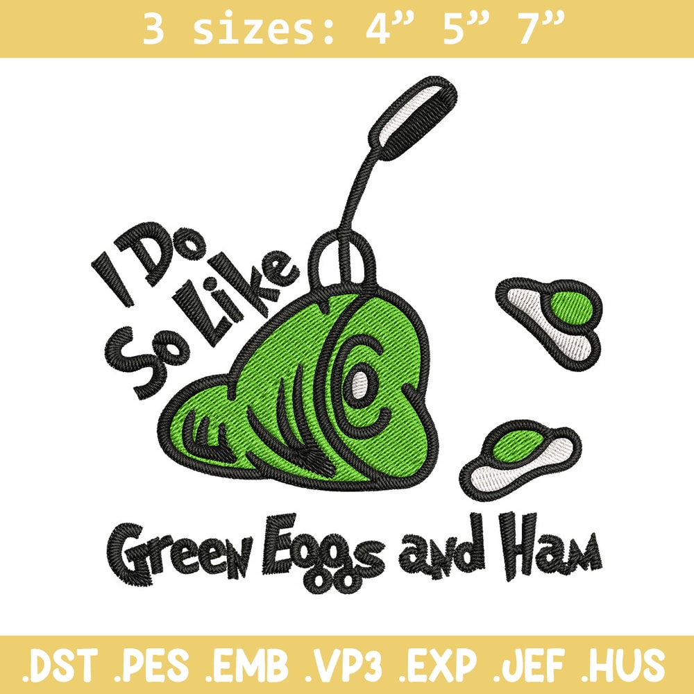 I do so like green eggs and ham Embroidery Design, green eggs Embroidery, Embroidery File, Digital download..jpg