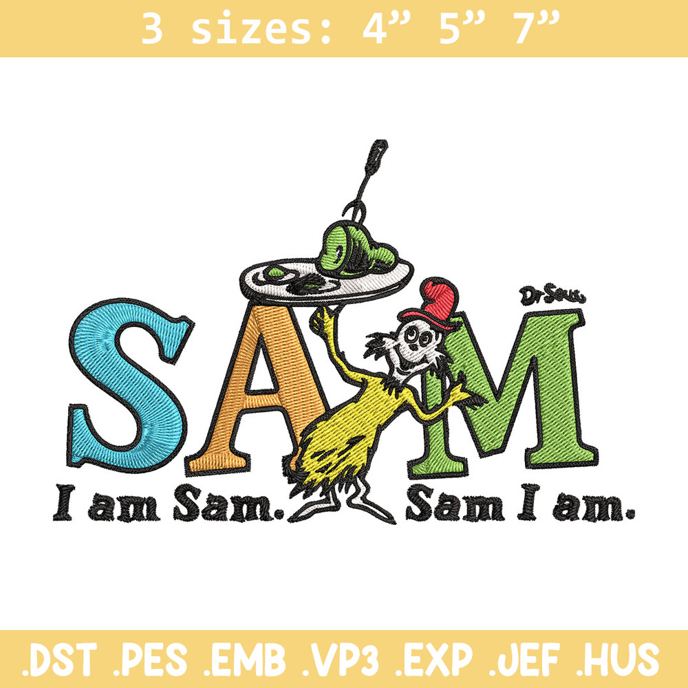 I am Sam Sam I Am Dr. Seuss Embroidery Design, Dr Seuss Embroidery, Embroidery File, Embroidery design, Digital download..jpg