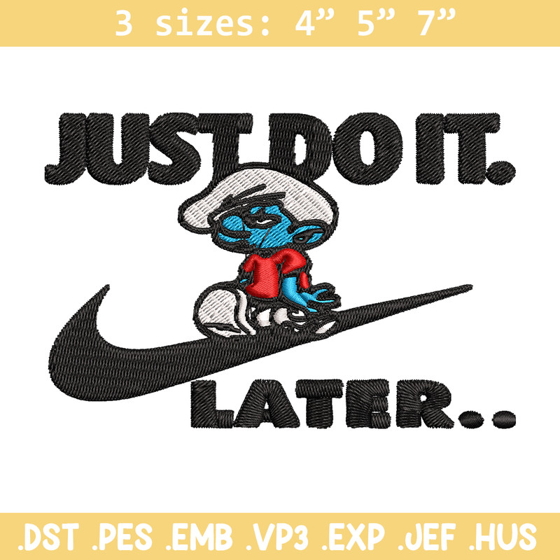 Just Do It Later Smurfs Embroidery design, Smurfs Embroidery, logo design, Embroidery File, logo shirt, Digital download.jpg