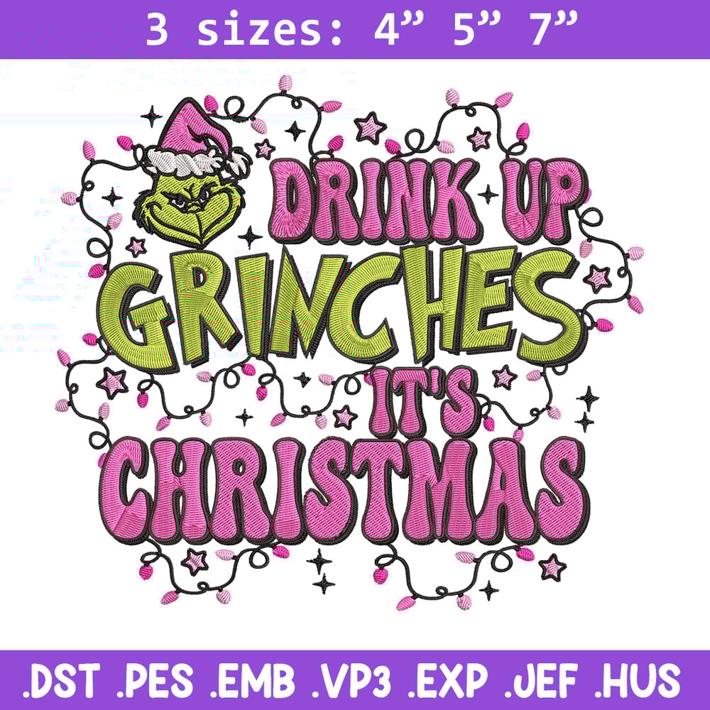 Drink up grinch Embroidery Design, Grinch Embroidery, Embroidery File, Chrismas Embroidery, Anime shirt,Digital download.jpg