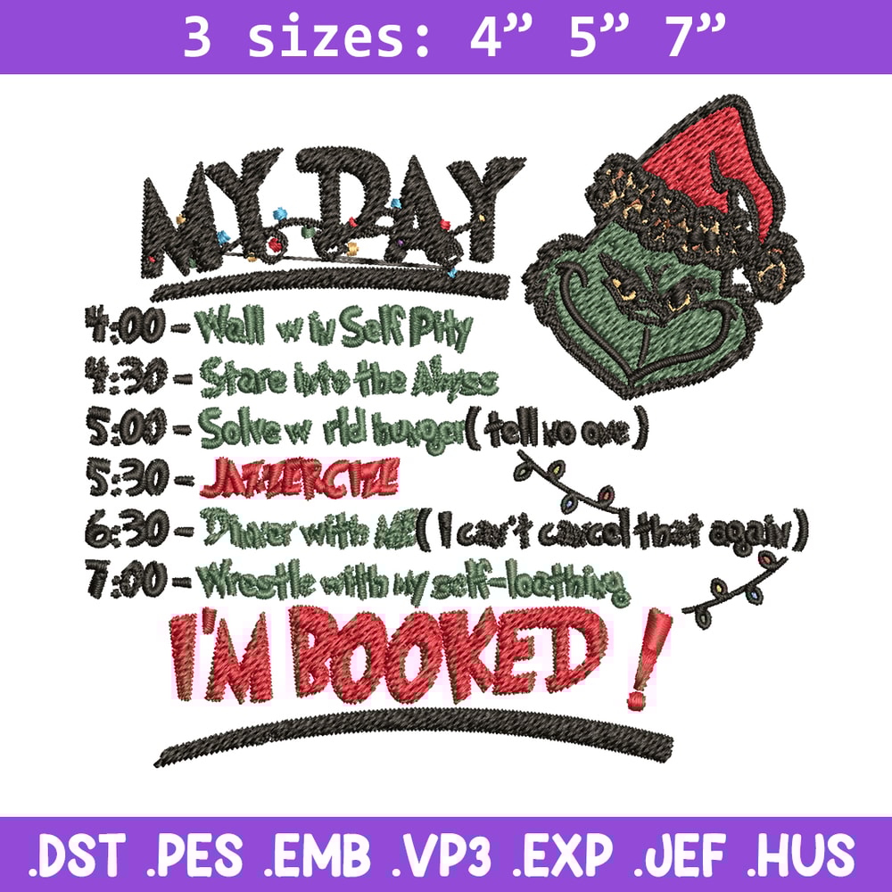 Grinch Christmas My Day Embroidery design, Grinch christmas Embroidery, Grinch design, Embroidery File, Instant download.jpg