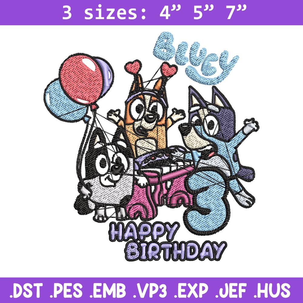 Happy birthday 3 bluey Embroidery, Bluey Embroidery, Embroidery File, cartoon shirt, cartoon design, Digital download..jpg