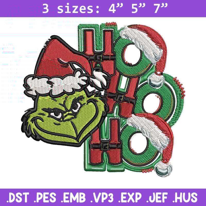 Ho Ho Ho The Grinch Embroidery design, Grinch christmas Embroidery, logo design, Embroidery File, Instant download..jpg