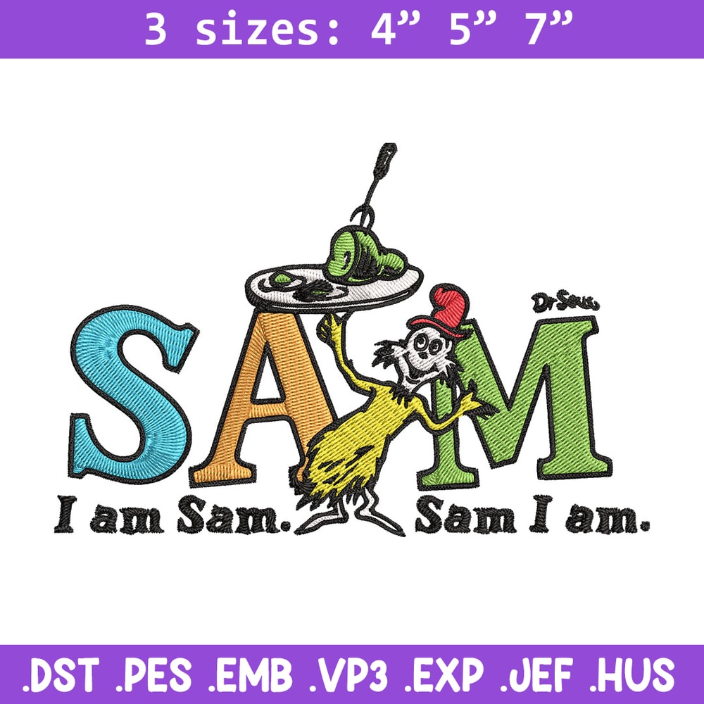 I am Sam Sam I Am Dr. Seuss Embroidery Design, Dr Seuss Embroidery, Embroidery File, Embroidery design, Digital download..jpg