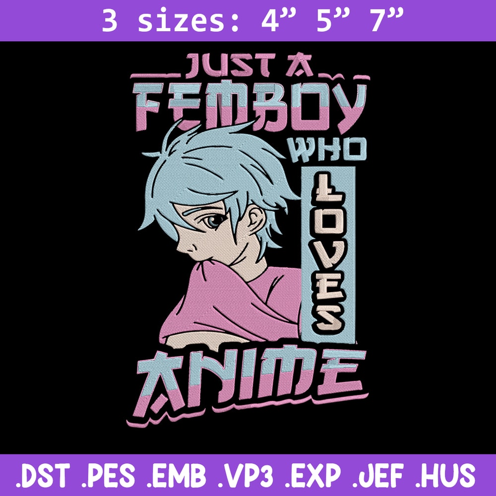 Just a femboy Embroidery Design, Femboy Embroidery, Embroidery File, Anime Embroidery, Anime shirt,Digital download..jpg