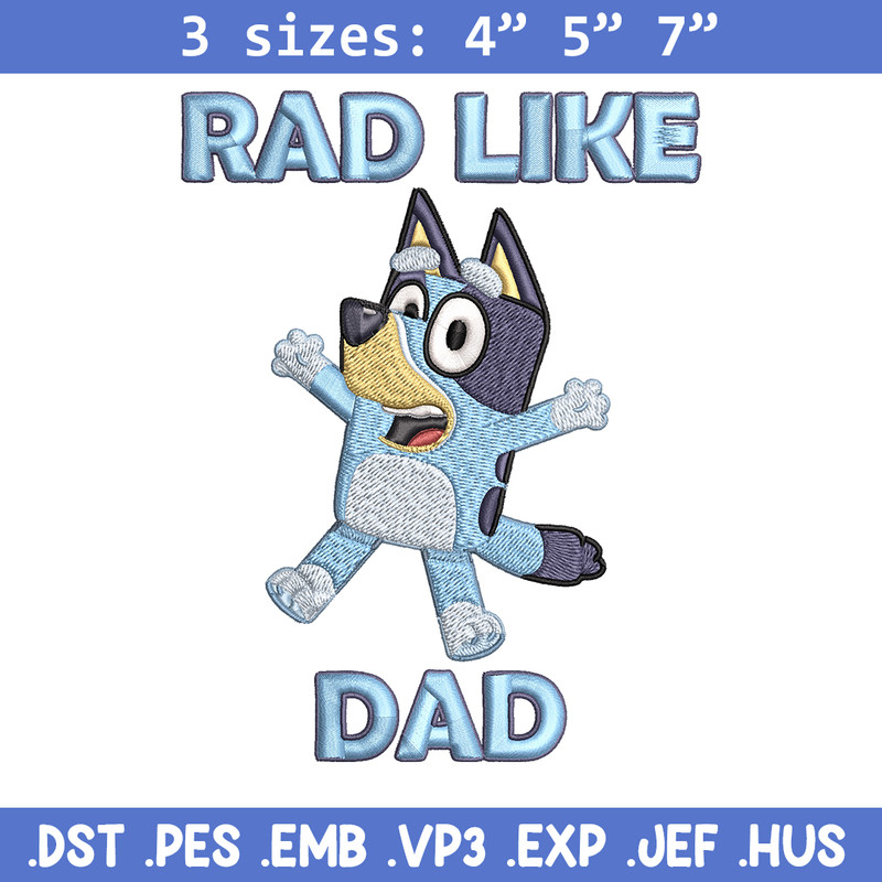 Bluey Rad Like Dad Embroidery design, Bluey Rad Like Dad Embroidery, Embroidery File, cartoon design, Digital download..jpg