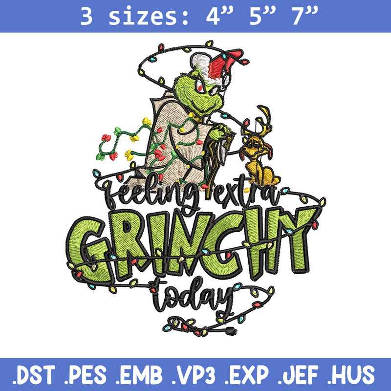 Feeling Extra Grinch Today Embroidery design, Grinch Christmas Embroidery, Grinch design, Logo shirt, Digital download.jpg