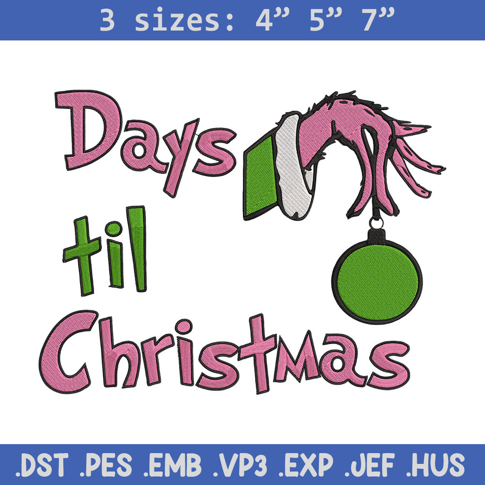 Day til chrismas Embroidery Design,Grinch Embroidery, Embroidery File, Chrismas Embroidery, Anime shirt,Digital download.jpg