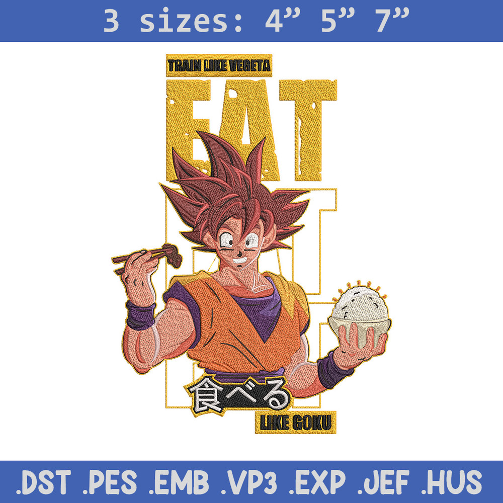 Eat like goku Embroidery Design, Dragonball Embroidery, Embroidery File, Anime Embroidery, Anime shirt, Digital download.jpg