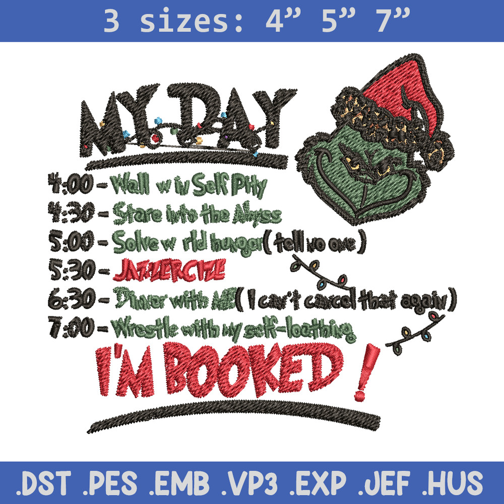 Grinch Christmas My Day Embroidery design, Grinch christmas Embroidery, Grinch design, Embroidery File, Instant download.jpg