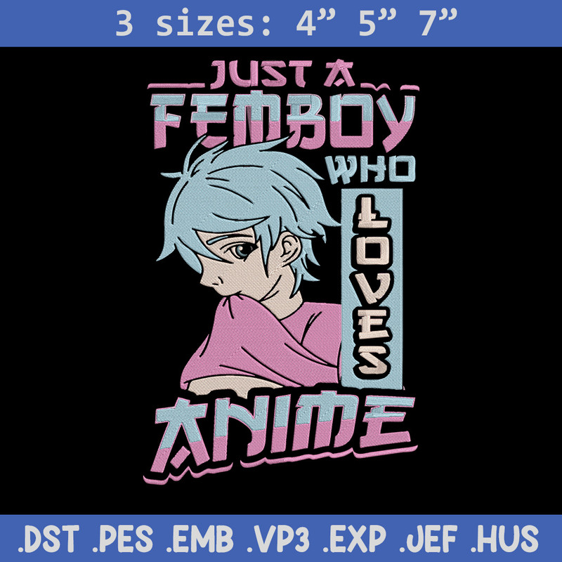 Just a femboy Embroidery Design, Femboy Embroidery, Embroidery File, Anime Embroidery, Anime shirt,Digital download..jpg