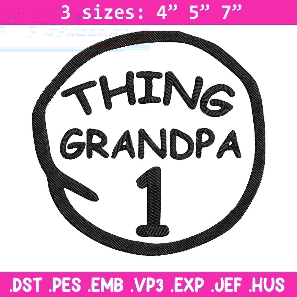 Thing 1 Grandpa Embroidery Design, Embroidery File, logo Embroidery, logo shirt, Embroidery design, Digital download..jpg