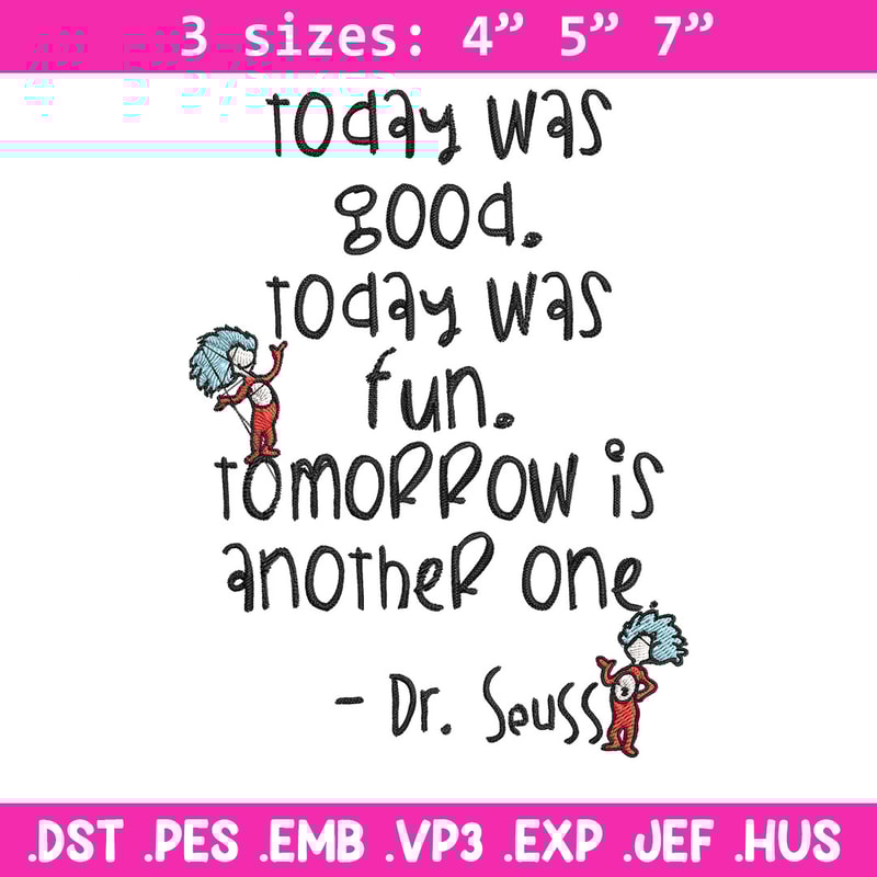Today Was Good Dr Seuss Embroidery Design, Dr Seuss Embroidery, Embroidery File, Embroidery design, Digital download..jpg