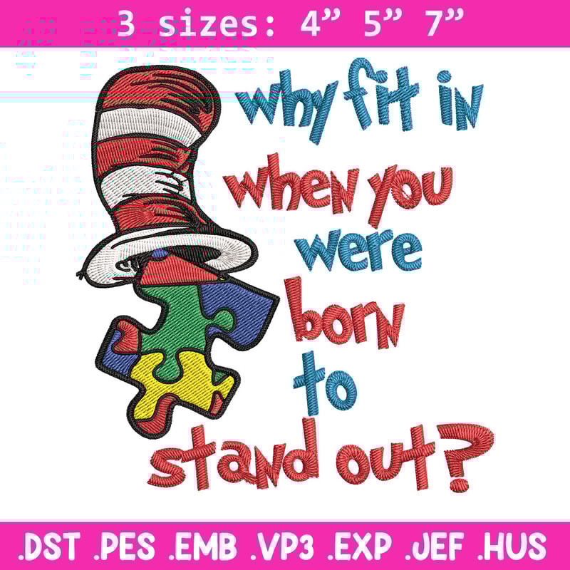 Why Fit In When You Were Born To Stand Out Embroidery Design, Dr Seuss Embroidery, Embroidery File, Digital download. (2).jpg