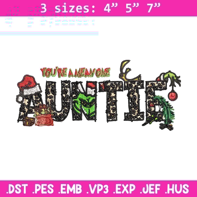 You're One Mean Auntie Grinch Christmas Embroidery design, Grinch Christmas Embroidery, Grinch design, Digital download..jpg