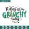 Grinchy today embroidery design,Grinch embroidery, Chrismas design, Embroidery shirt, Embroidery file, Digital download..jpg