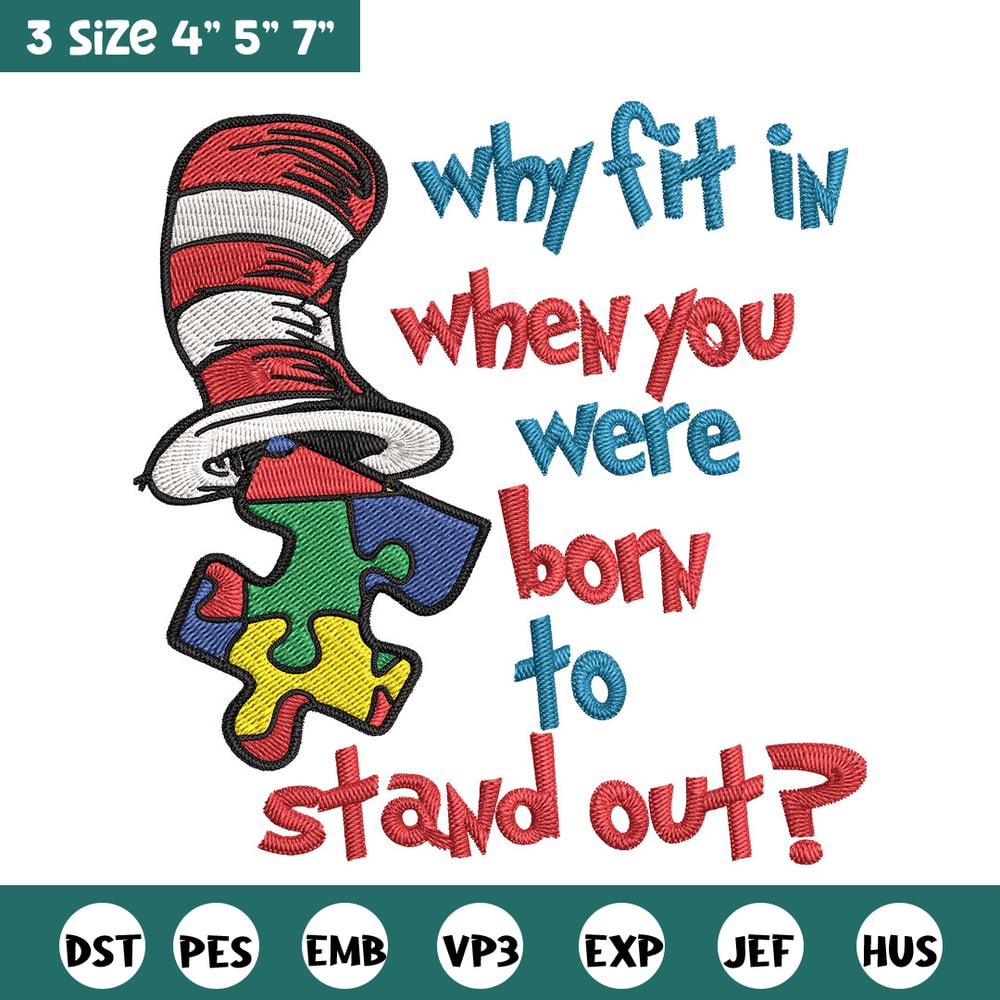 Why Fit In When You Were Born To Stand Out Embroidery Design, Dr Seuss Embroidery, Embroidery File, Digital download. (2).jpg