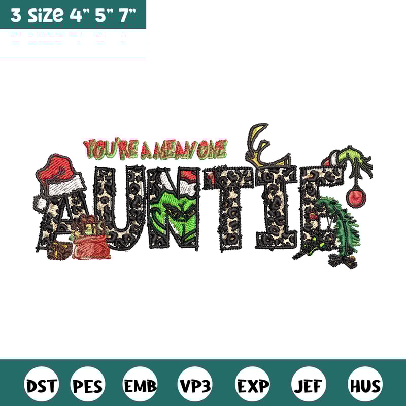 You're One Mean Auntie Grinch Christmas Embroidery design, Grinch Christmas Embroidery, Grinch design, Digital download..jpg