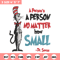 A person's no matter how small Dr Seuss Embroidery Design, Dr Seuss Embroidery, Embroidery File, Digital download..jpg